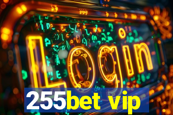 255bet vip